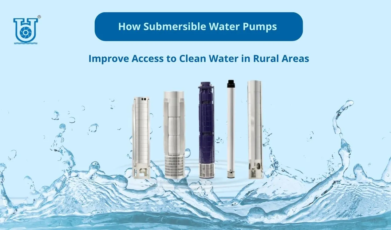 The Role of Submersible Pumps in Rural Water Solutions